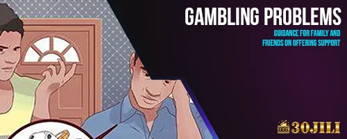 Gambling Problems: Guidance for Family and Friends on Offering Support